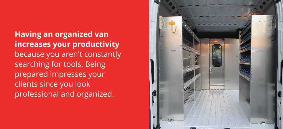 Having an organized van increases your productivity. Having an organized van increases your productivity.