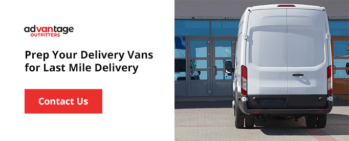 Prep Your Delivery Vans for Last Mile Delivery