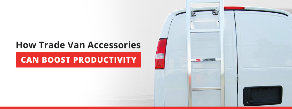 How Trade Van Accessories Can Boost Productivity - Advantage Outfitters